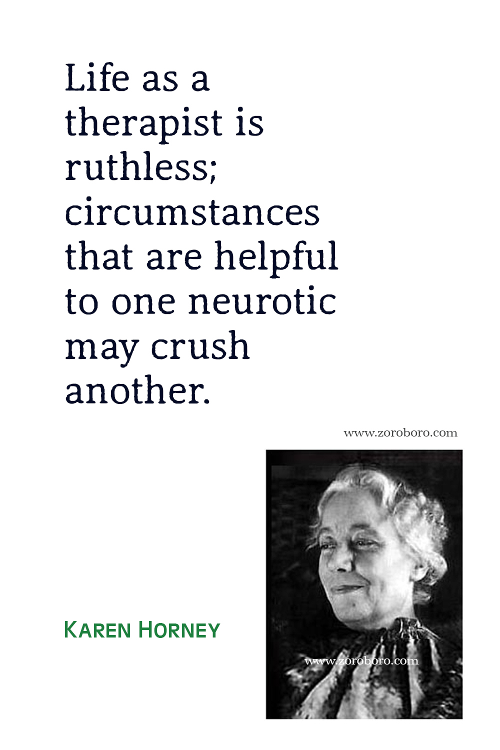 Karen Horney Quotes, Karen Horney Personality Theory, Karen Horney Feminist Psychology, Karen Horney Neurosis and Human Growth Quotes, Karen Horney Books Quotes.