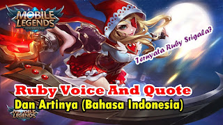 Suara Hero Ruby Mobile Legends dan Artinya (Bahasa Indonesia)