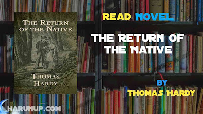 Read Novel The Return of the Native by Thomas Hardy Full Episode