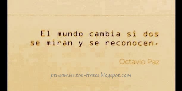 frases de Octavio Paz