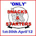 Event Announcement- "Only" Snacks And Starters