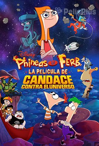 Phineas y Ferb la Película: Candace Contra El Universo Sub Español HD