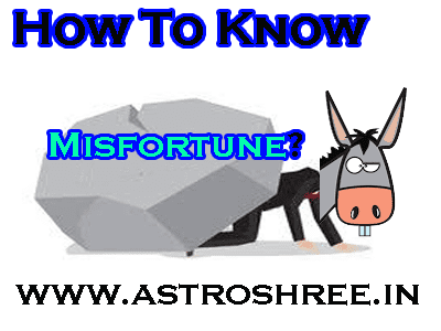 How To Know Misfortune?