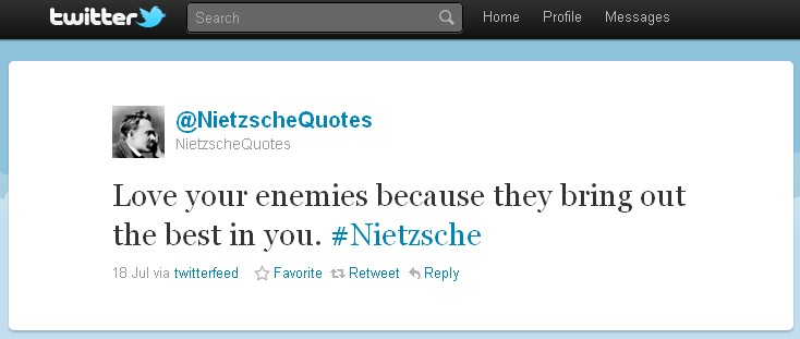 Quotes For Enemies. Nietzsche: Love your enemies