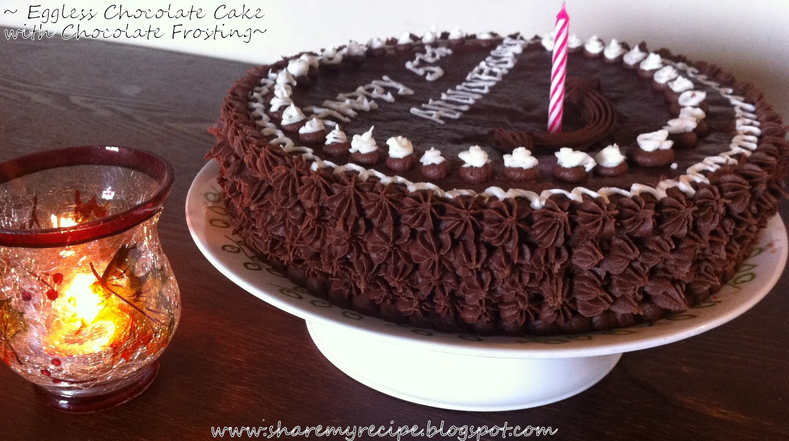 Share My Recipe: Eggless Chocolate Cake with Chocolate Frosting