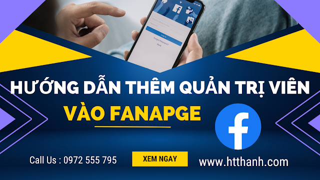 Cách ad người làm quản trị viên hay biên tập viên vào Fanpage Profile