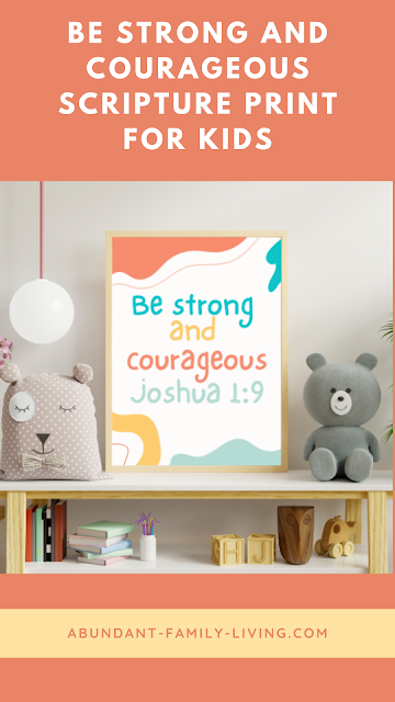 Be Strong and Courageous Poster for Kids, Joshua 1:9