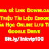 Get Link Vip Chia sẻ Link Download 100 triệu tài liệu ebook và Khóa Học Online lưu trên Google Drive Fshare bit.ly/linkvip100