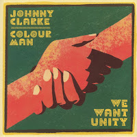 Johnny Clarke - We Want Unity