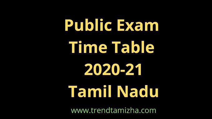 10th, 11th, 12th,  Public Exam Time Table for 2020-21 in Tamil Nadu