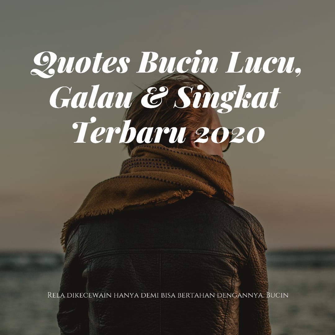 Best Quotes Galau Bucin - QUOTES