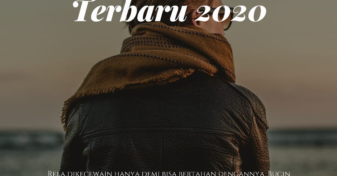 Quotes Bucin Lucu, Galau dan Singkat Terbaru 2021 - KAK CENG COM