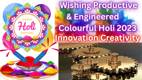 Wishing Productive & Engineered Colourful Holi 2023