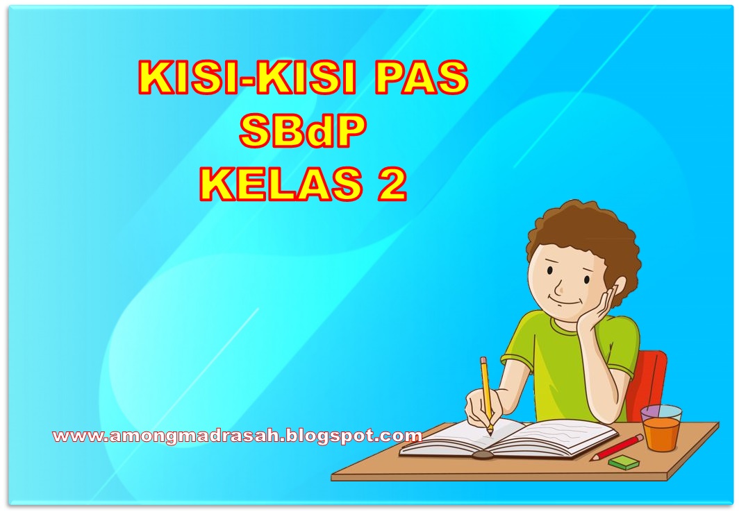 Kisi-kisi Soal PAS SBdP Kelas 2