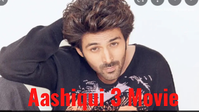 Aashiqui 3 Movie News Hindi