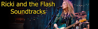 ricki and the flash soundtracks-siradisi anne muzikleri