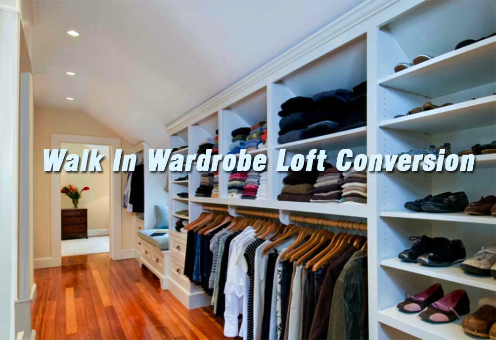 Walk In Wardrobe Loft Conversion