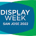  Display Week 2022 Kicks Off