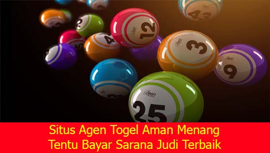 Situs Agen Togel Aman Menang Tentu Bayar Sarana Judi Terbaik