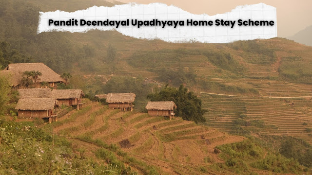 Pandit Deendayal Upadhyaya Home Stay Scheme