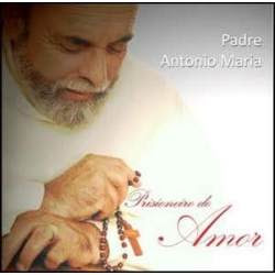 Download CD Padre Antonio Maria   Prisioneiro do Amor