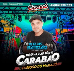 (ARROCHA) DJ ELIAS BATIDÃO - OLHA NÓS AÍ ( CARABAO ) 2023