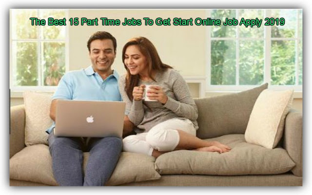 The Best 15 Part Time Jobs To Get Start Online Job Apply 2019