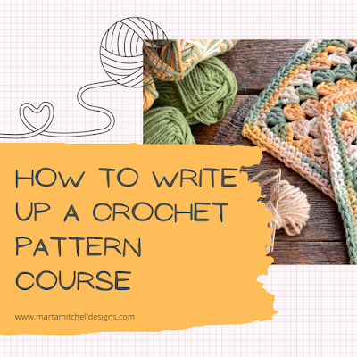 Text: How to write up a crochet pattern course. Image: granny squares, yarn and hooks