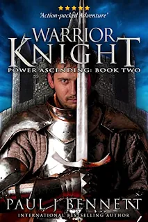 Warrior Knight: An Epic Military Fantasy Novel book promotion by Paul J Bennett