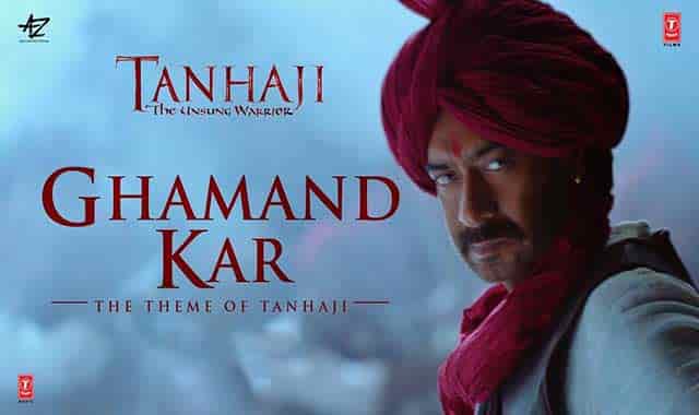 Ghamand Kar Lyrics – Tanhaji