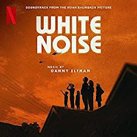 New Soundtracks: WHITE NOISE (Danny Elfman)