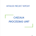 Project Report on Cassava Processing Unit