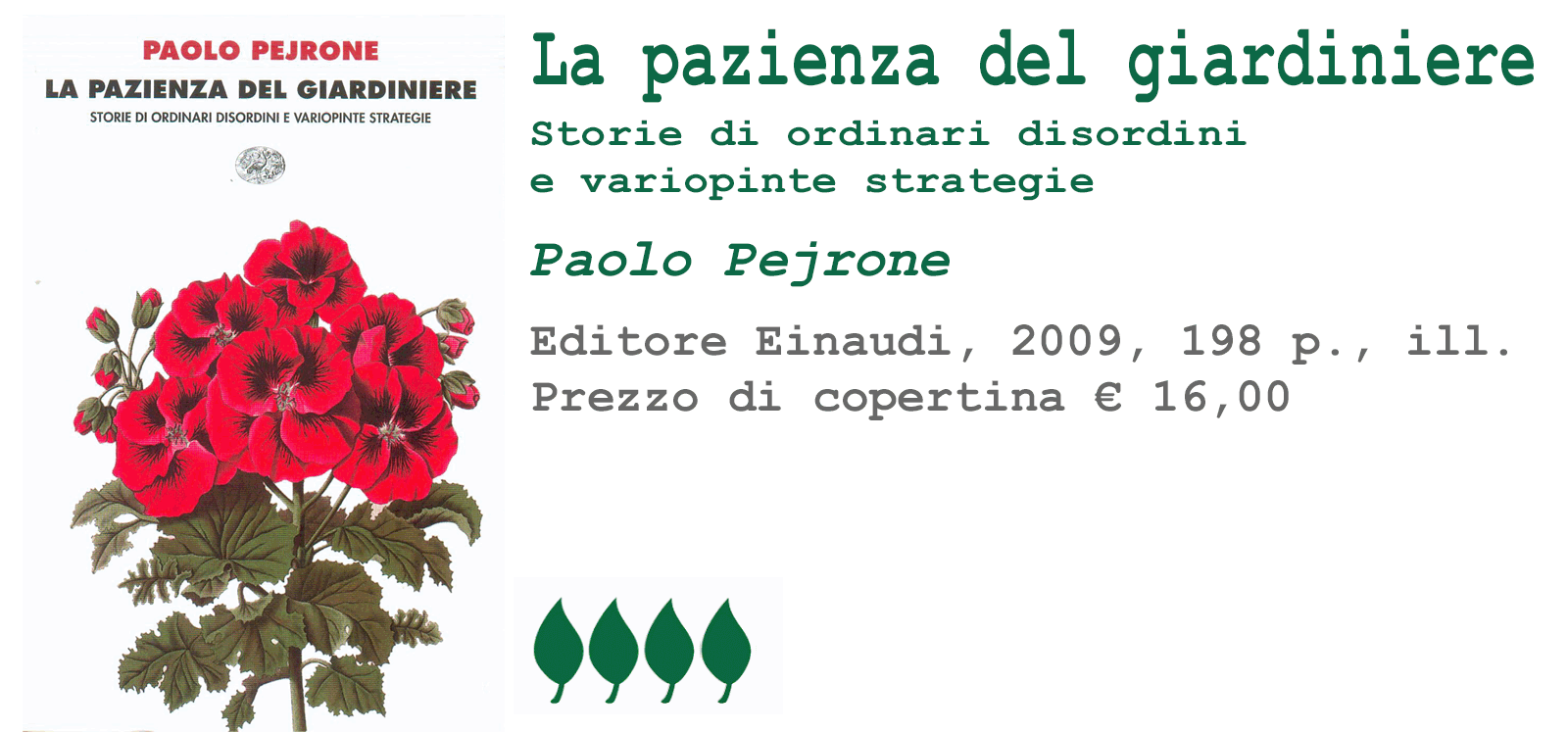 http://lacameraverde.blogspot.it/2014/07/la-pazienza-del-giardiniere-di-paolo.html