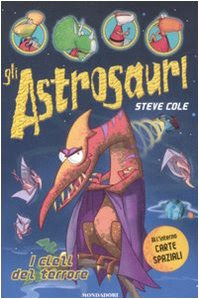 SCArica.™ I cieli del terrore. Gli astrosauri. Ediz. illustrata: 5 Audio libro. di Mondadori