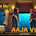 Aaja Ve Lyrics - Vishal Mishra - Khuda Haafiz 2 (2022)