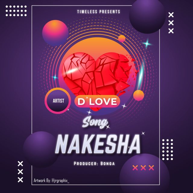 AUDIO: D Love – Nakesha | Download