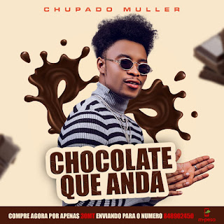 Chupado Muller - Chocolate Que Anda
