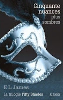  Fifty Shades - Tome 2 : Cinquante Nuances plus Sombres, de E. L. James.