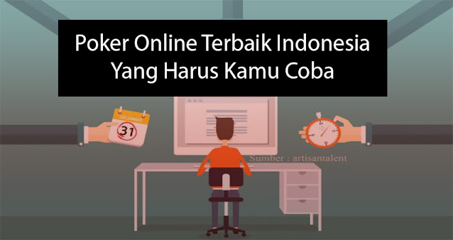 Poker Online Terbaik Indonesia Yang Harus Kamu Coba