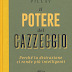 Pensieri su "IL POTERE DEL CAZZEGGIO" di Srini Pillay