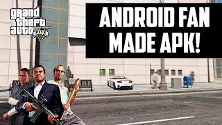 GTA 5 Fan Made Android Download APK 2021