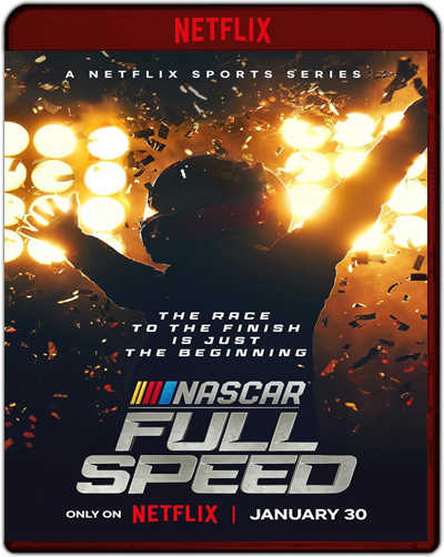 NASCAR: Full Speed - Season 1 (2024) 1080p NF WEB-DL Dual Latino-Inglés [Subt. Esp] (Serie de TV. Documental)