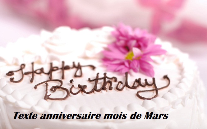 Texte Anniversaire Mois De Mars Texte Message Et Poeme D Anniversaire