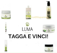 Luma Biocosmesi : partecipa gratis e vinci un prodotto a tua scelta