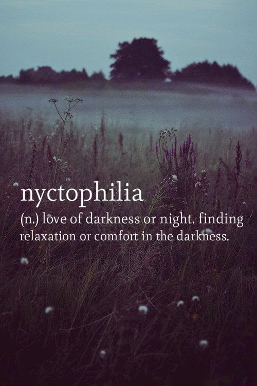Nyctophilia: love of darknes or night - The pictorial quotes