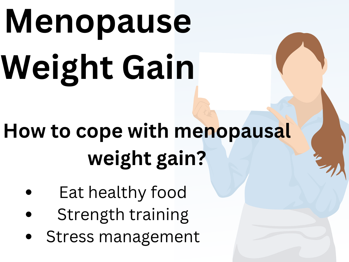Menopause Weight Gain|| Reasons and tips to cope with Menopausal Weight ...