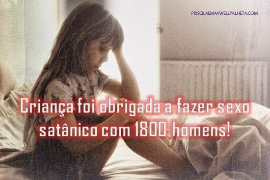 criança sexo 1800 homens - Priscila e Maxwell Palheta