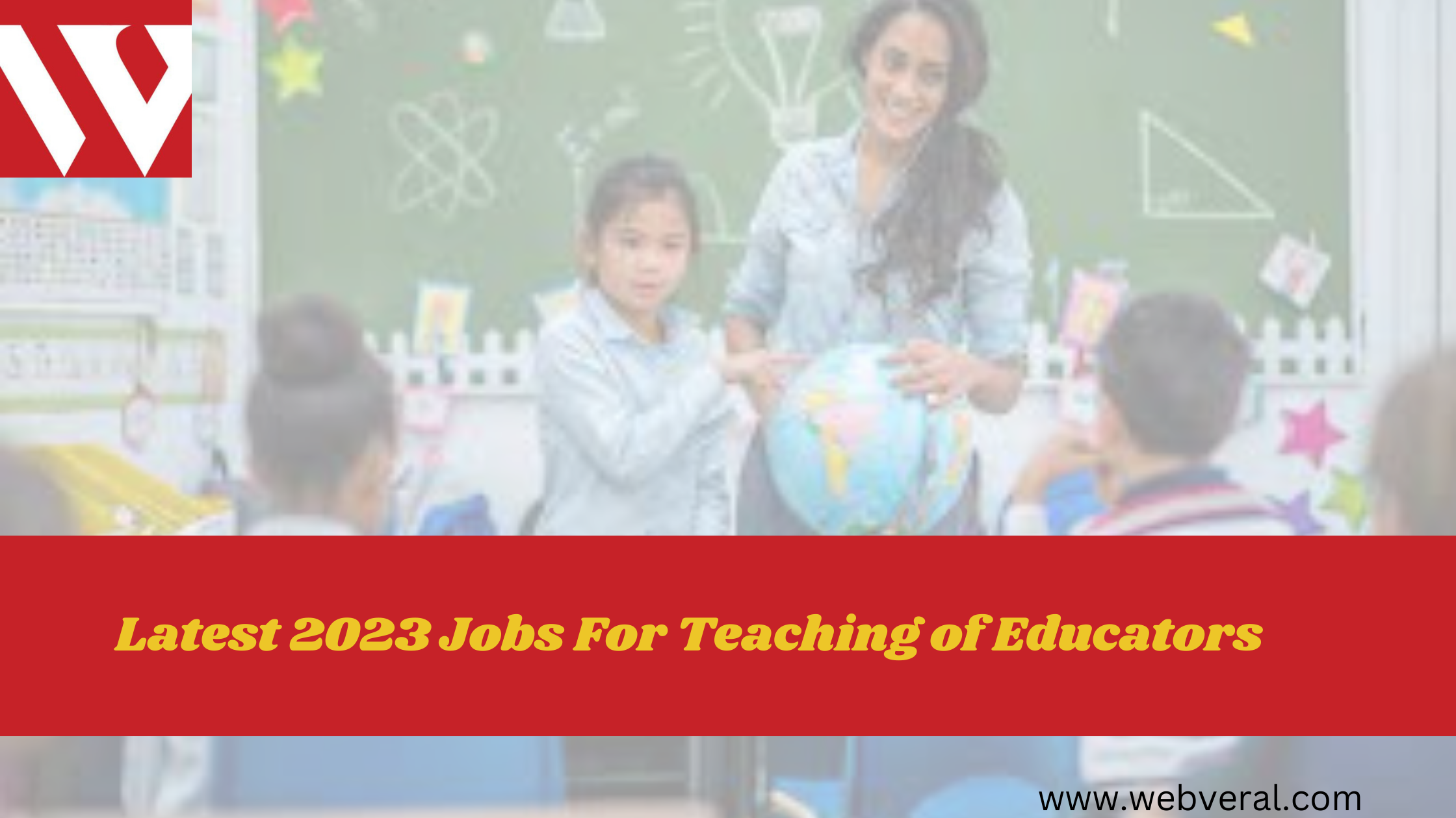 Latest 2023 Jobs For Teaching of Educators