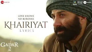 Khairiyat Lyrics Meaning in English - Arijit Singh | Gadar 2 | Sunny Deol 