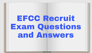 EFCC Recruit Exam Questions and Answers